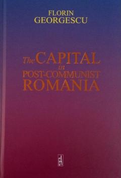 The Capital in Post-Communist Romania