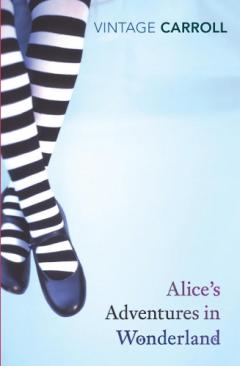 Coperta cărții Alice's Adventures In Wonderland - And Through The Looking Glass