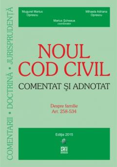 Noul Cod Civil comentat si adnotat (15.06.2015)