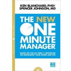The New One Minute Manager Kenneth H. Blanchard, Spencer Johnson