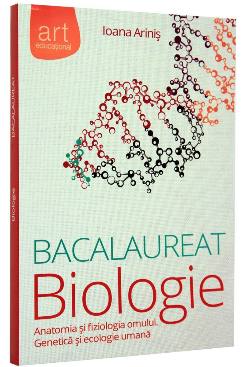 Bacalaureat Biologie: Anatomia si fiziologia omului - Genetica si ecologie umana