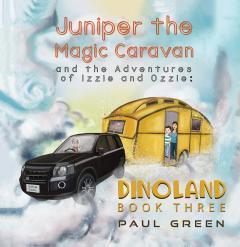 Juniper the Magic Caravan and the Adventures of Izzie and Ozzie