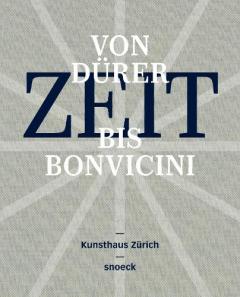 Coperta cărții Zeit (Time) - From Durer to Bonvicini