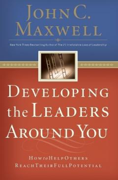 Developing the Leaders Around You