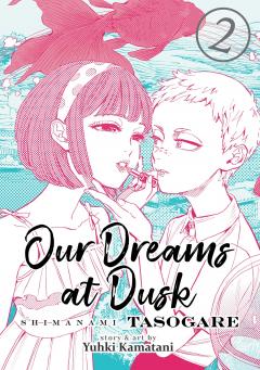 Our Dreams at Dusk - Volume 2