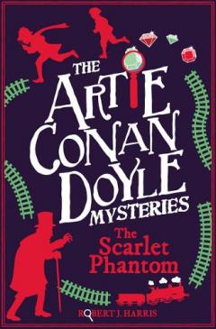 Coperta cărții Artie Conan Doyle and the Scarlet Phantom
