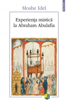 Experienta mistica la Abraham Abulafia