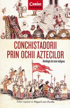 Conchistadorii prin ochii aztecilor