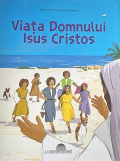 Viata Domnului Isus Cristos