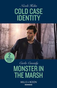 Coperta cărții Cold Case Identity / Monster In The Marsh