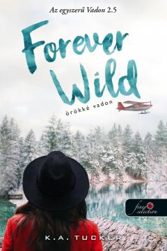 Forever Wild - Orokke vadon