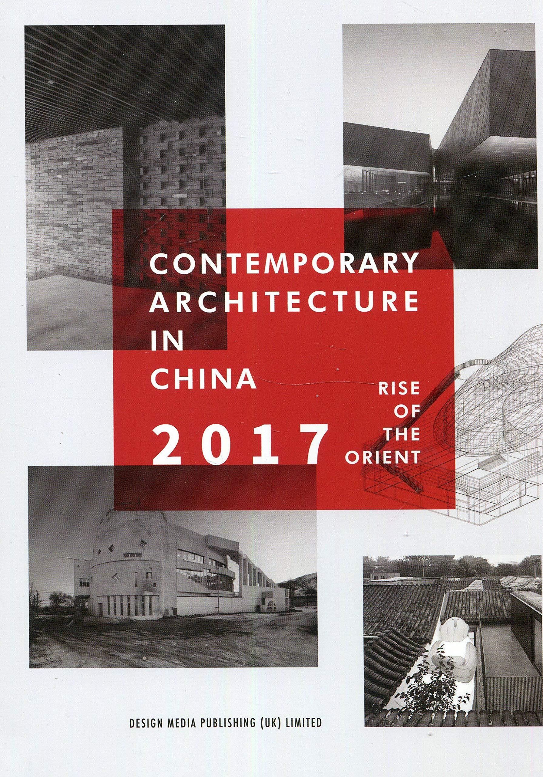 Contemporary Architecture in China 2017