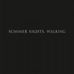 Summer Nights, Walking