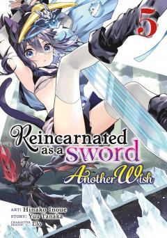 Reincarnated as a Sword: Another Wish - Volume 5