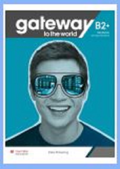Gateway to the world B2+ Workbook and digital workbook
