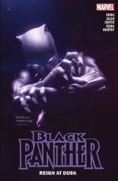 Black Panther - Reign At Dusk - Volume 1