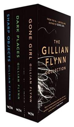 The Gillian Flynn Collection - Sharp Objects, Dark Places, Gone Girl