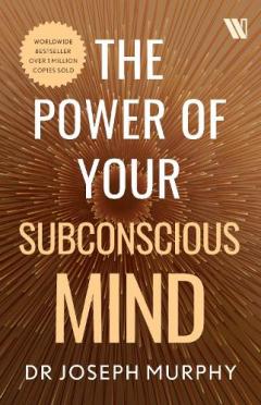 Power of Your Subconscious Mind