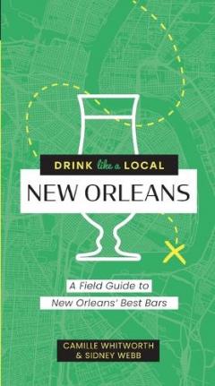 Coperta cărții Drink Like a Local: New Orleans