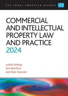 Coperta cărții Commercial and Intellectual Property Law and Practice 2024