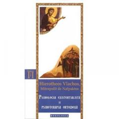 Psihologia existentialista si psihoterapia ortodoxa