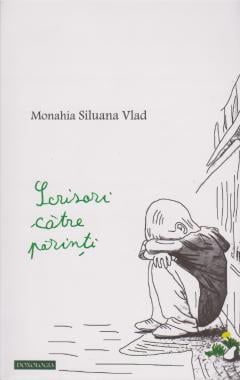 Scrisori catre parinti Monahia Siluana Vlad