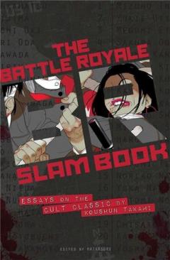 Battle Royale Slam Book - Essays on the Cult Classic Novel