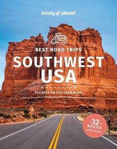 Coperta cărții Lonely Planet Best Road Trips Southwest USA