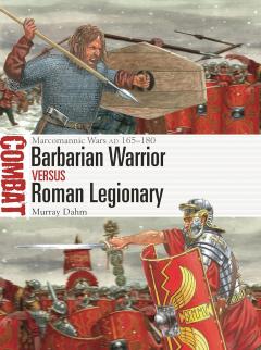 Coperta cărții Barbarian Warrior vs Roman Legionary