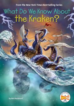 Coperta cărții What Do We Know About the Kraken?