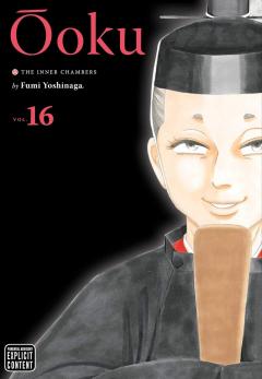 Ooku: The Inner Chambers - Volume 16