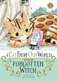 A Cat from Our World and the Forgotten Witch - Volume 1