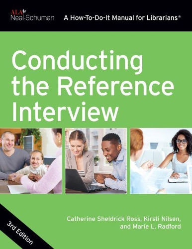 Conducting the Reference Interview - Catherine Sheldrick Ross, Kirsti ...