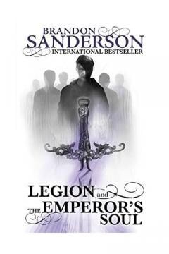 Legion and The Emperor's Soul Brandon Sanderson
