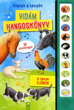 Carte cu sunete - Vidam hangoskonyv: Allatok a tanyan - 10 allathanggal
