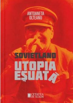 Sovietland: utopia esuata - Vol. I
