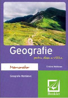 Memorator de geografie. Clasa a VIII-a