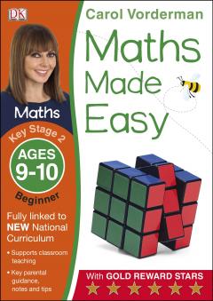 Maths Made Easy Ages 9-10 - Key Stage 2 - Beginner