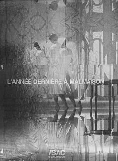 L’Annee derniere a Malmaison