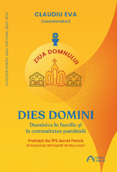 Dies Domini. Duminica in familie si in comunitatea parohiala