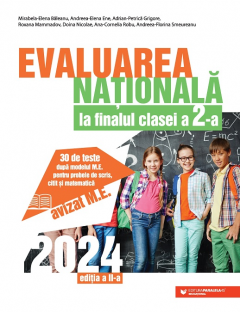 Evaluarea nationala 2024 la finalul clasei a II-a - Scris, citit, matematica