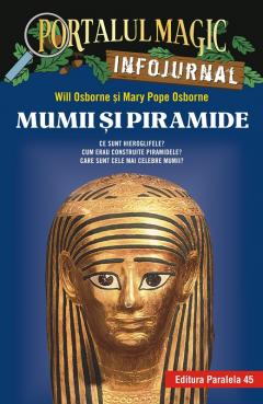 Portalul Magic Infojurnal: Mumii si piramide