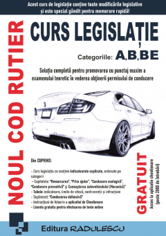 Noul Cod rutier - Curs Legislatie, categoriile  A, B, BE