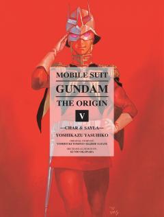 Mobile Suit Gundam: The Origin - Volume 5