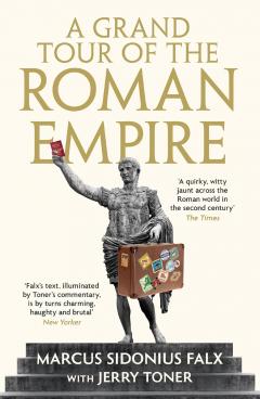 A Grand Tour of the Roman Empire