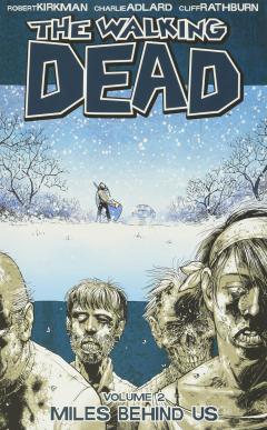 The Walking Dead - Volume 2: Miles Behind Us