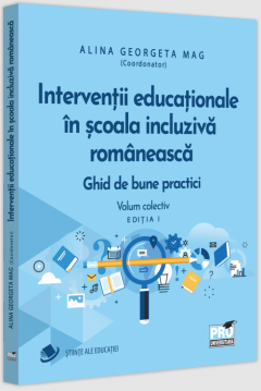 Interventii educationale in scoala incluziva romaneasca. Ghid de bune practici