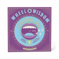 Excuses Excuses Excuses Wheel o' Wisdom