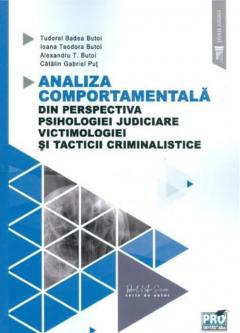 Analiza comportamentala din perspectiva psihologiei judiciare, victimologiei si tacticii criminalistice
