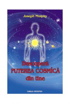 Descopera puterea cosmica din tine
